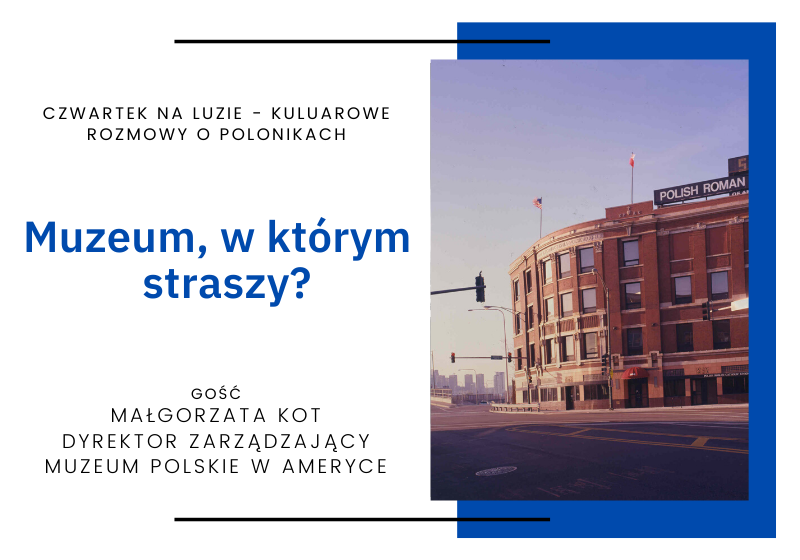 Muzeum, w którym straszy?