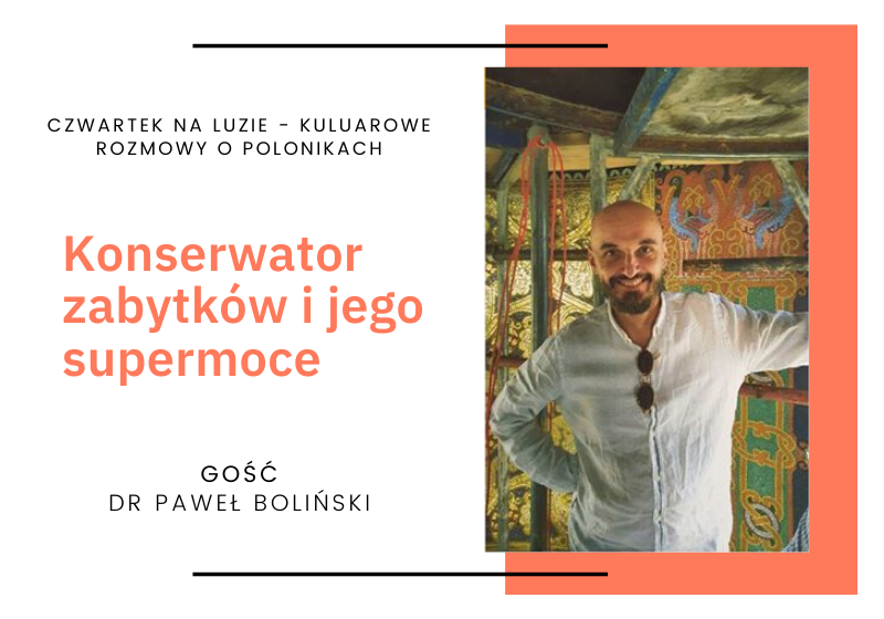 Konserwator zabytków i jego supermoce