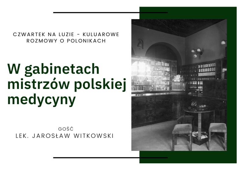 W gabinetach mistrzów polskiej medycyny