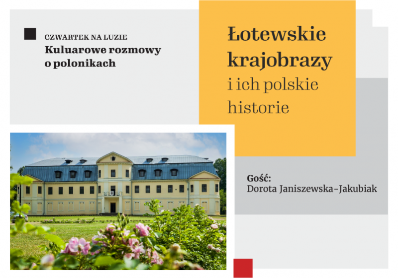 Łotewskie krajobrazy i ich polskie historie 