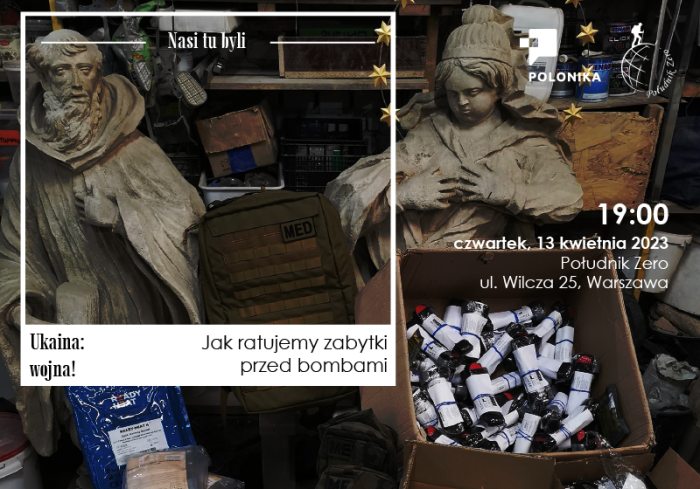 Otwórz zdjęcie Grafika informująca o spotkaniu w kawiarni Południk Zero "Ukraina: wojna! Jak ratujemy zabytki przed bombami"