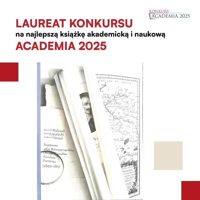 Otwórz zdjęcie Publikacja o atlasie Nicolasa Sansona laureatem konkursu ACADEMIA 2025. Najlepsza książka akademicka roku – gratulacje dla autorów!